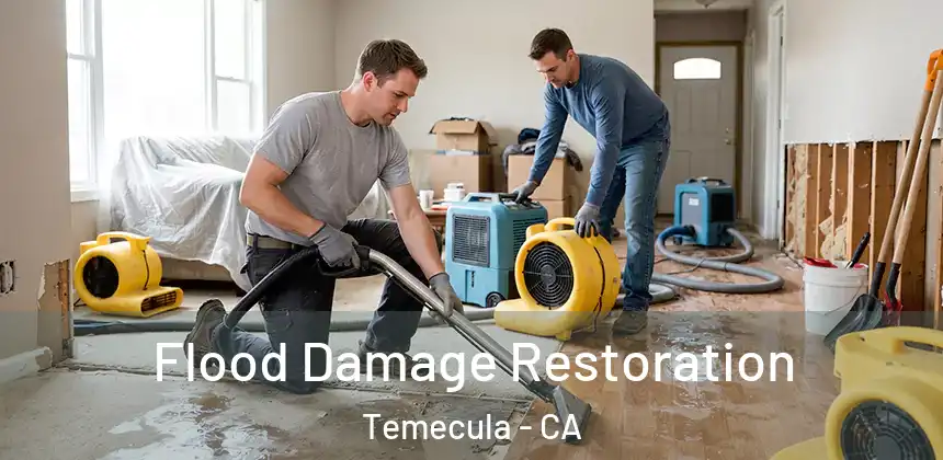 Flood Damage Restoration Temecula - CA
