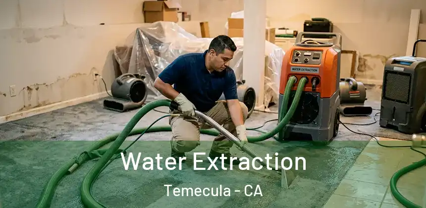  Water Extraction Temecula - CA